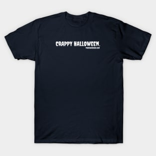 CRAPPY HALLOWEEN. On White Text T-Shirt